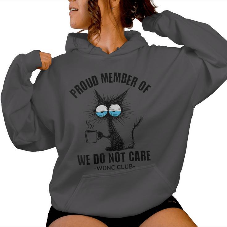 Sarcastic Black Cat Meme We Do Not Care Club Wdnc Cat Women Hoodie