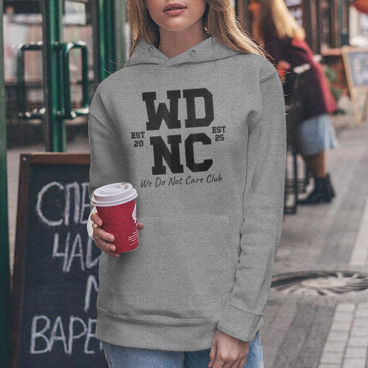 Wdnc We Do Not Care Club Menopause Humor Sarcastic Women Hoodie