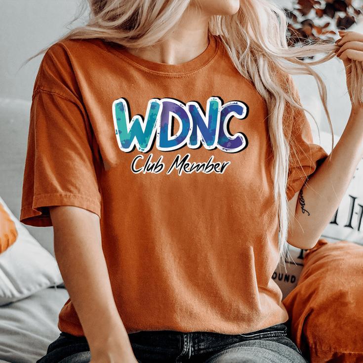 Wdnc Club Member We Do Not Care Menopause Graphic For Women Women's Oversized Comfort T-Shirt