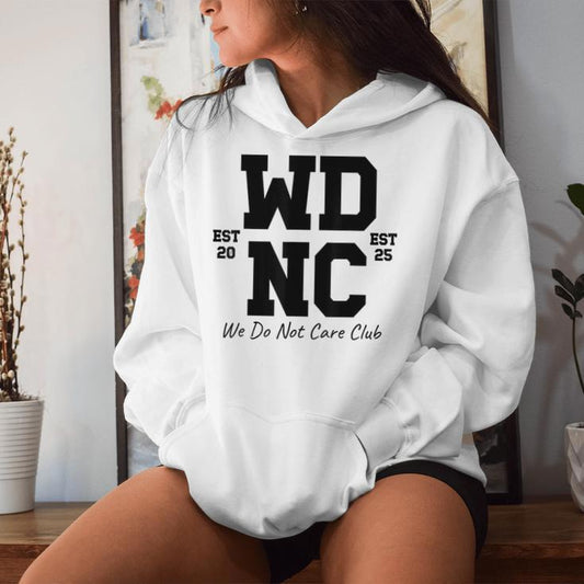 Wdnc We Do Not Care Club Menopause Humor Sarcastic Women Hoodie