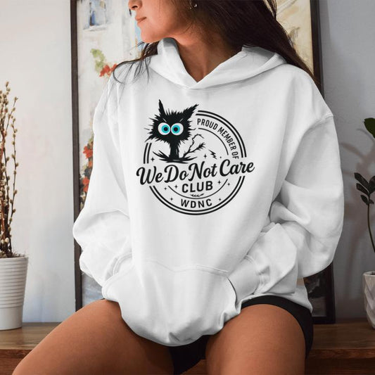 We Do Not Care Club Black Cat Sarcastic Women's Wdnc Women Hoodie
