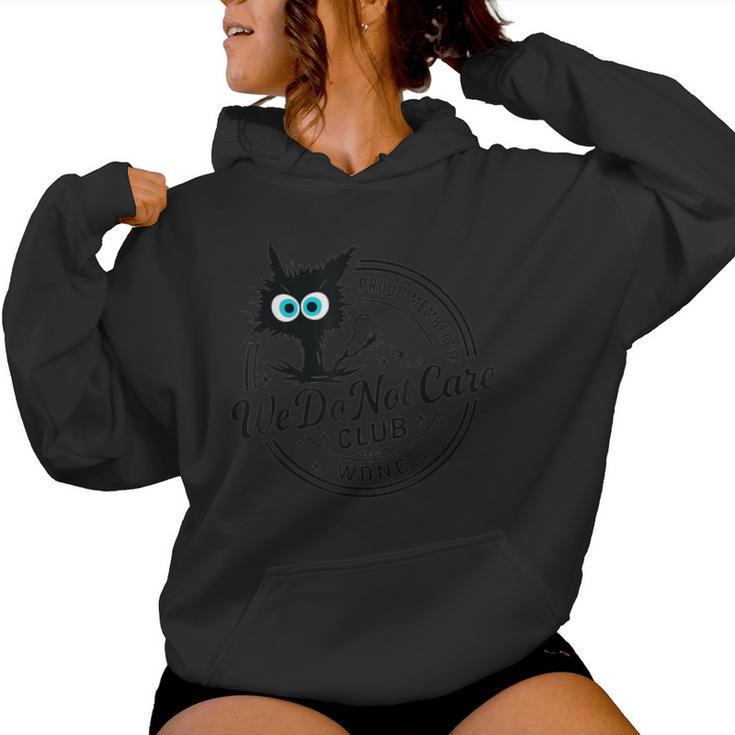 We Do Not Care Club Black Cat Sarcastic Women's Wdnc Women Hoodie