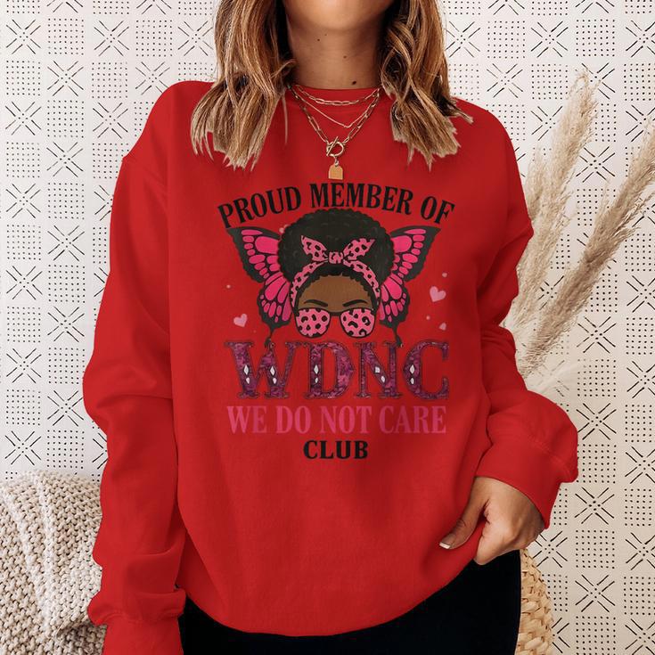 Proud Member Of Wdnc We Do Not Care Club Butterfly Women Sweatshirt