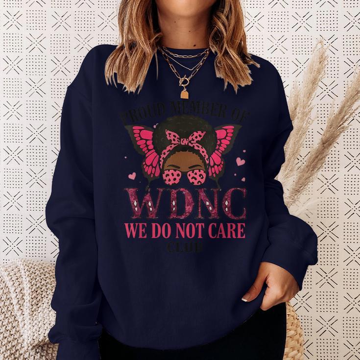 Proud Member Of Wdnc We Do Not Care Club Butterfly Women Sweatshirt