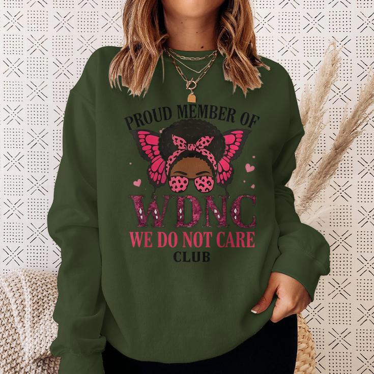 Proud Member Of Wdnc We Do Not Care Club Butterfly Women Sweatshirt