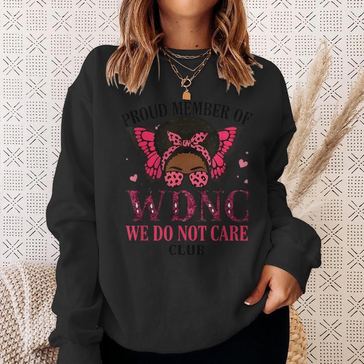 Proud Member Of Wdnc We Do Not Care Club Butterfly Women Sweatshirt